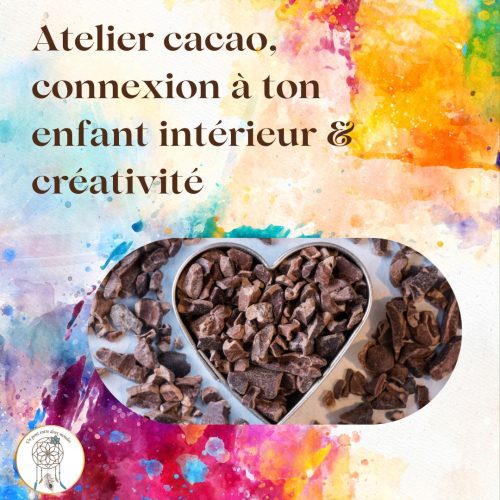Atelier cacao, enfant intérieur et créativité Cacao et créativité
