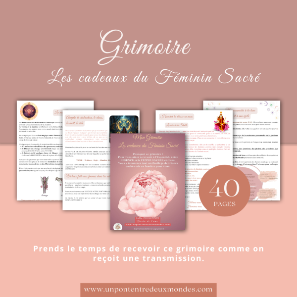 Grimoire Les cadeaux du Féminin Sacré